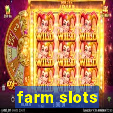 farm slots